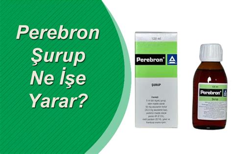 perebron 50 mg ne işe yarar